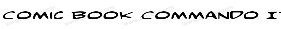 Comic Book Commando Italic字体转换